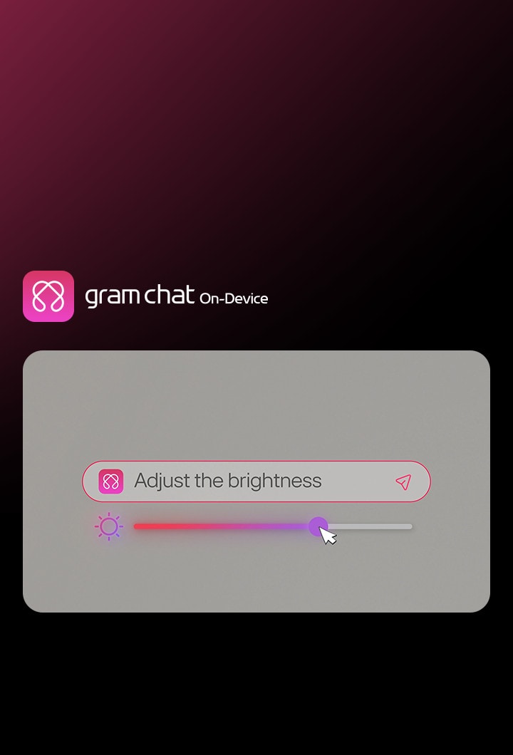 Das Bild zeigt, wie LG gram chat On-Device AI die Bildschirmhelligkeit nach einem Sprachbefehl anpasst. Zu sehen ist eine Suchleiste mit der Eingabe für „Helligkeit anpassen“ samt einem Schieberegler.
