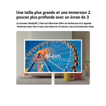 LG StanbyME 2 Max LX6 Movable Screen with a 32-inch screen shows a ferris wheel image, where the larger display enhances scale and visual clarity for a deeper immersion.