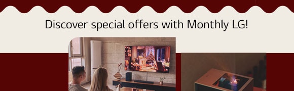 Discover special offers with Monthly LG!	