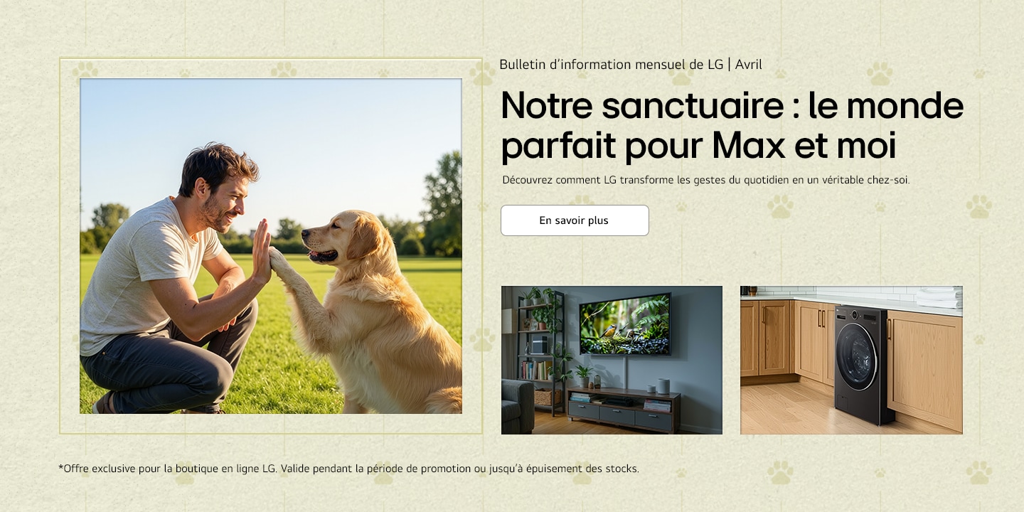 Une bannière lifestyle mettant en scène les routines du quotidien à la maison avec les appareils LG
