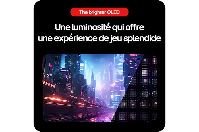 Moniteur Gaming LG UltraGear 32GS95UE-B, offrant de la brillance pour un jeu magnifique grâce à une luminosité élevée et un contraste détaillé dans chaque scène.