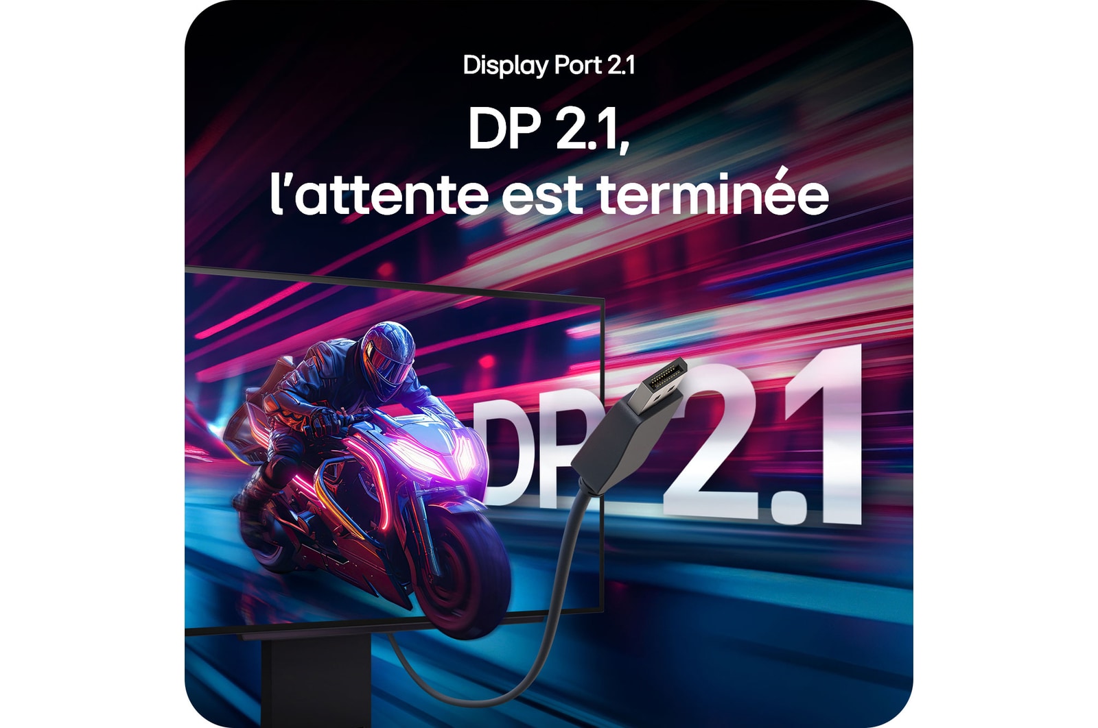 Moniteur LG 27GX790A mettant en avant la connectivité Display Port 2.1, offrant un transfert de données ultra-rapide et des performances de jeu maximales.