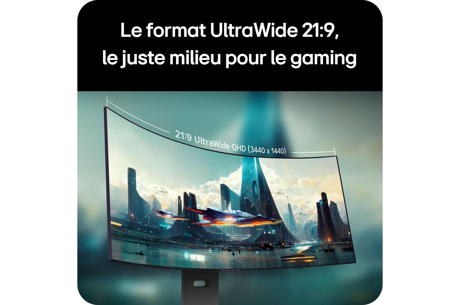 Moniteur LG 39GX900A offrant le sweetspot de jeu 21:9 UltraWide QHD (3440 x 1440) via son écran incurvé pour un champ de vision immersif.