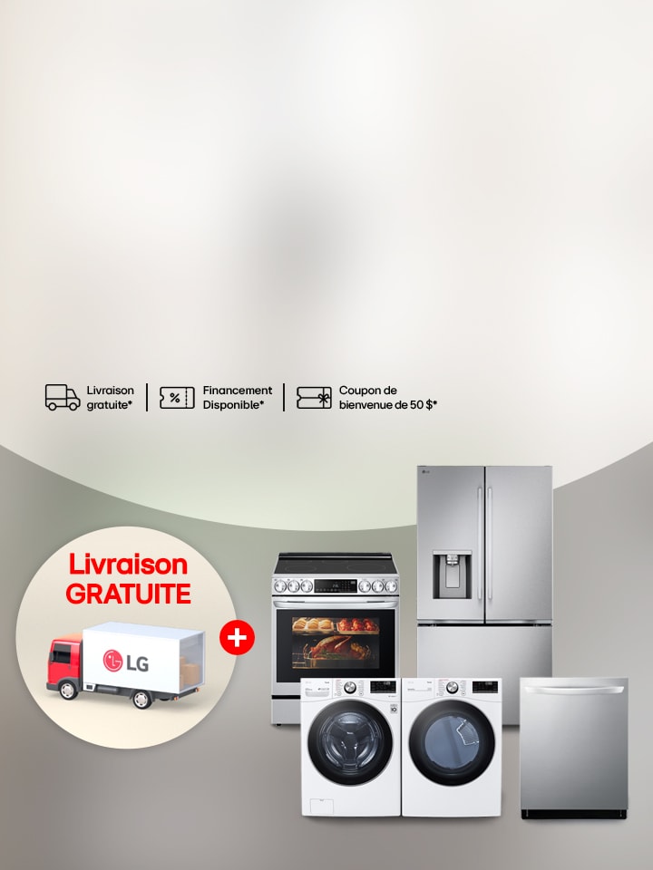 Achetez plus, économisez plus sur certains appareils LG