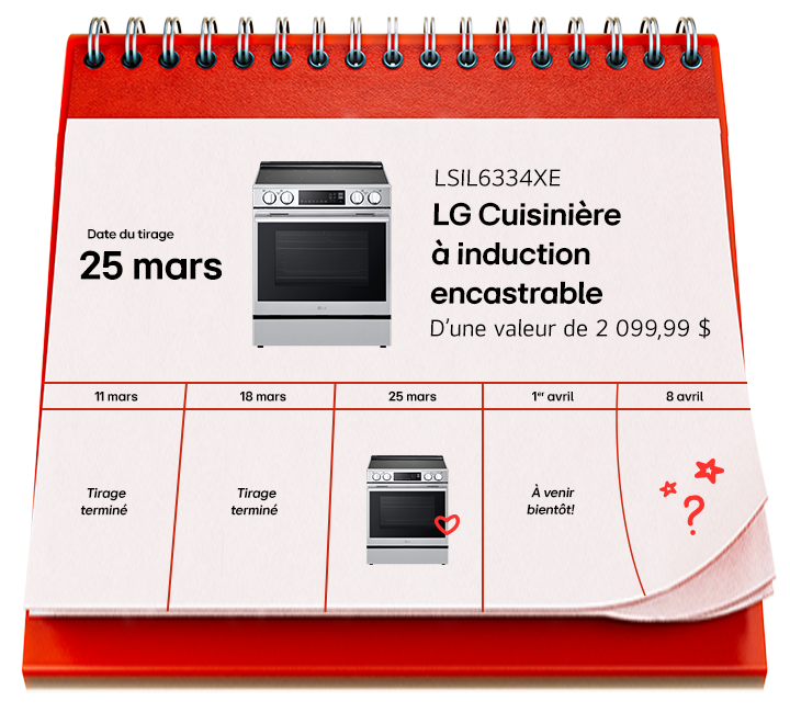 Prix des tirages hebdomadaires Semaine 1/Semaine 2/Semaine 3/Semaine 4/Semaine 5 Valeur de 2 199,99 $ À venir bientôt!