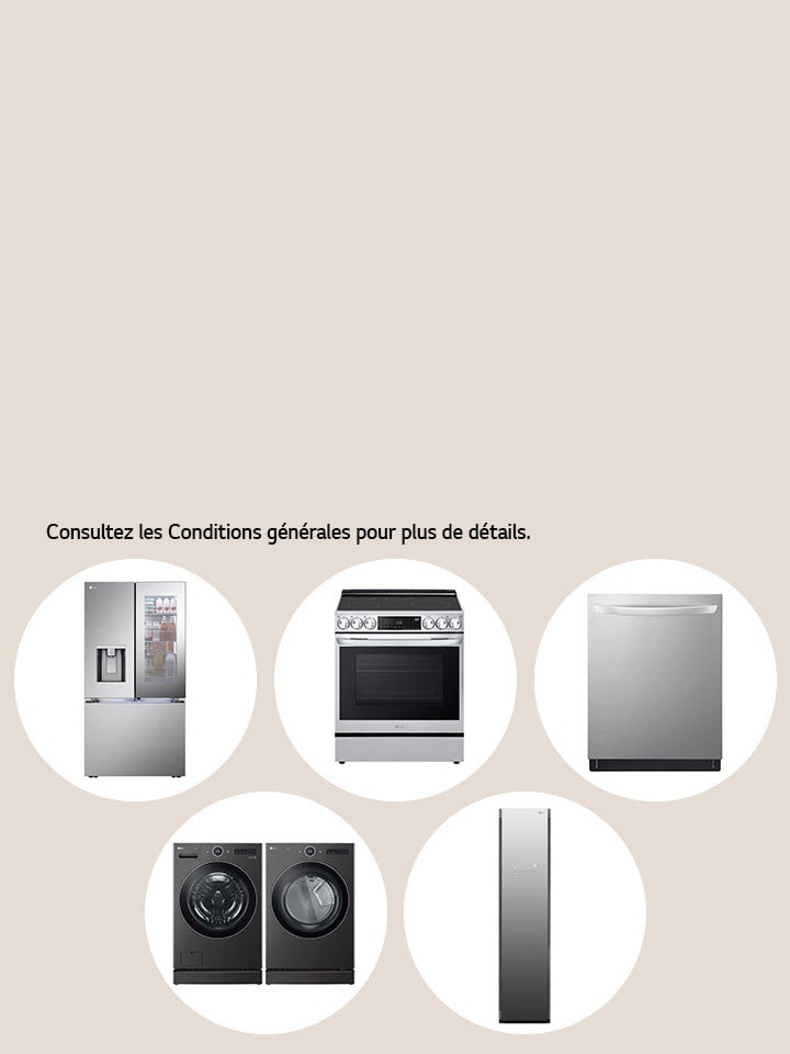 Achetez et économisez plus sur les appareils de LG sélectionnés.