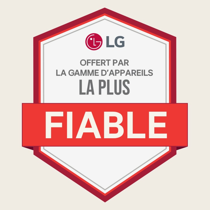 Logo LG et badge indiquant « Offert par la gamme d’électroménagers la plus fiable »