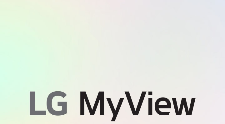 Moniteur intelligent LG MyView – Un écran. Des possibilités infinies.