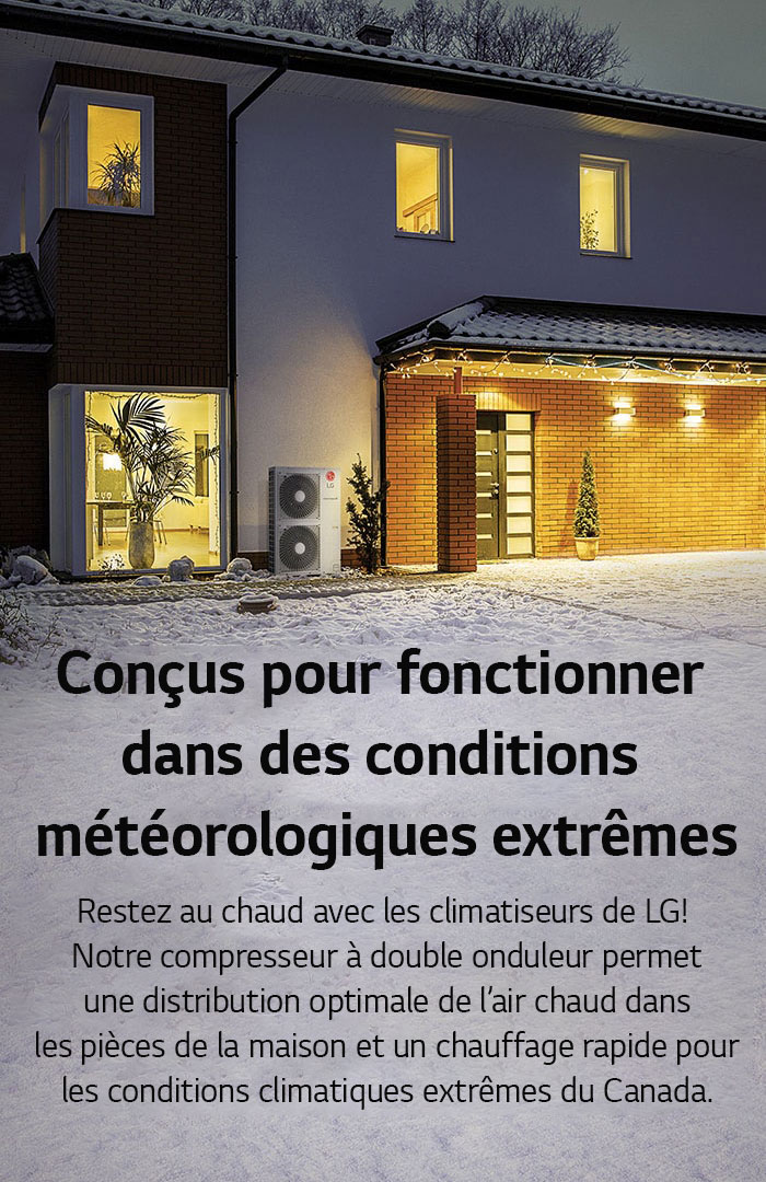 Conçus pour fonctionner dans des conditions météorologiques extrêmes
