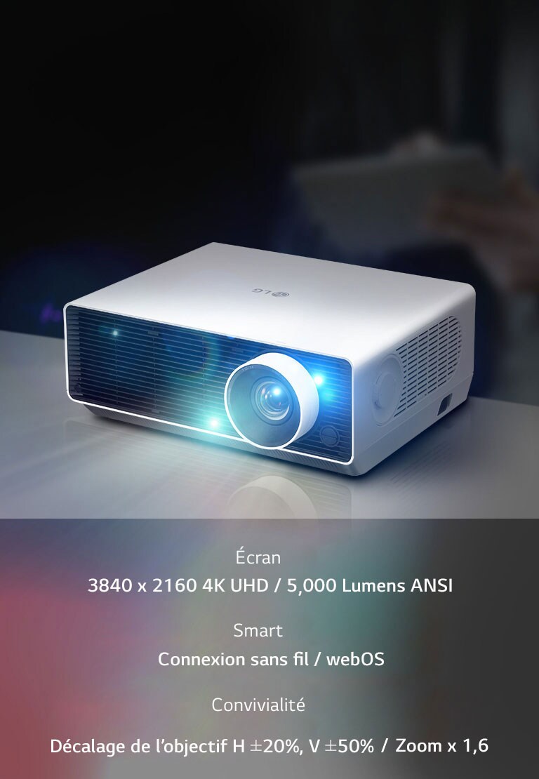 écran __3840_x_2160 4k uhd_/_5,000_lumens_ansi,_smart __connexion_sans_fil_/_webos,_convivialité __décalage_de_l’objectif_h_±20_,_v_±50__/ Zoom x 1,6