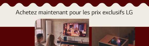 Achetez maintenant pour les prix exclusifs LG