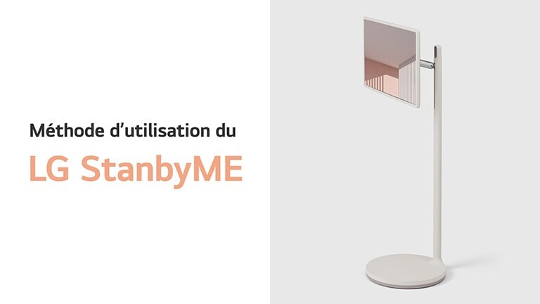 Méthode d’installation du StanbyME de LG