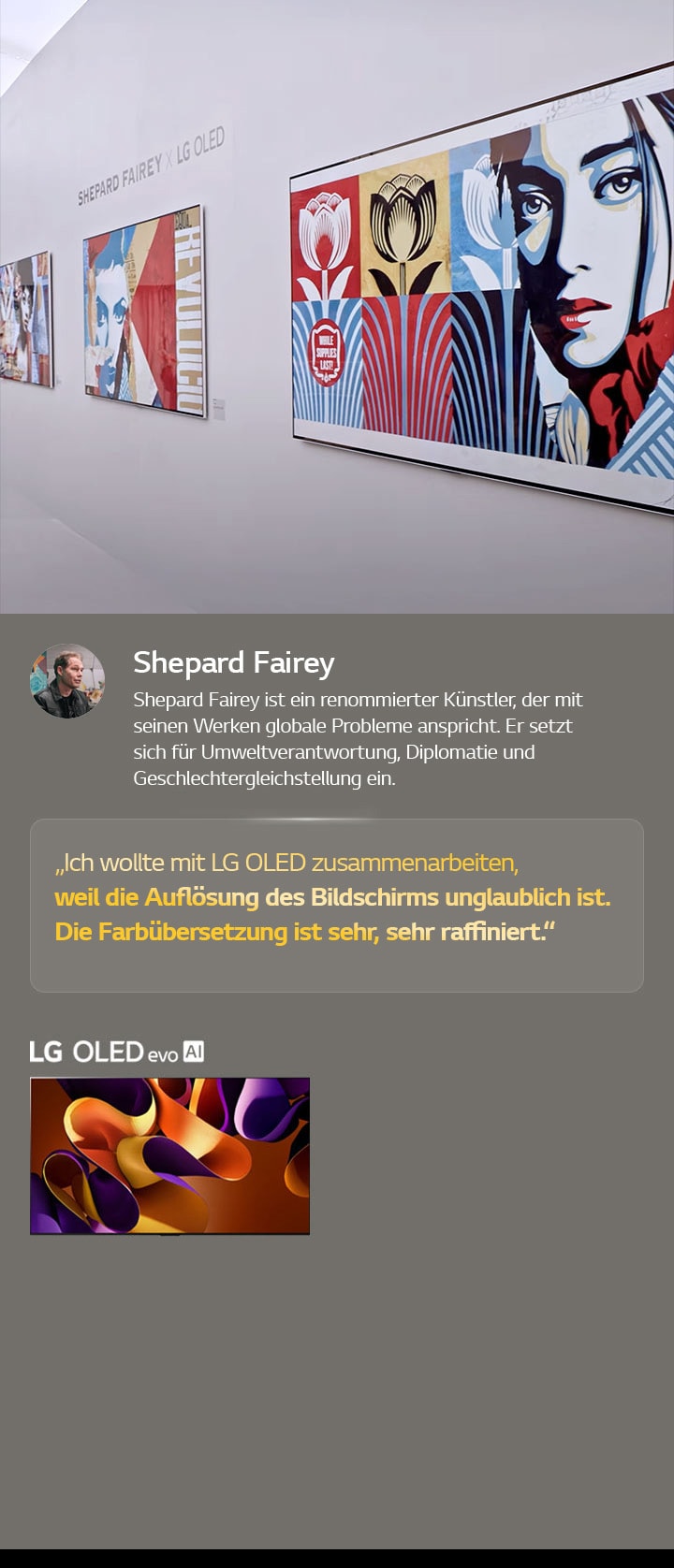 Die Ausstellung „Shepard Fairey x LG OLED“ wird vorgestellt. Beschreibungen von Frieze Los Angeles 2024 und über den Künstler sind zu sehen. Der LG OLED evo AI ist ebenfalls sichtbar. Das Zitat von Shepard Fairey ist hervorgehoben: Ich wollte mit LG OLED zusammenarbeiten, weil die Auflösung des Bildschirms unglaublich ist. Die Farbübersetzung ist sehr, sehr raffiniert. 