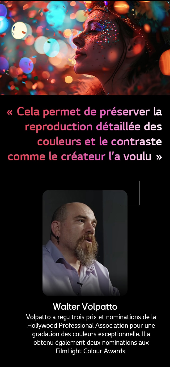 Sujet humain sur un fond coloré avec le bokeh. Une citation de Walter Valpatto, cinéaste de premier plan, est mise en valeur. Il évoque l’AI Director Processing, qui permet de préserver la reproduction détaillée des couleurs et le contraste comme le créateur le souhaitait.