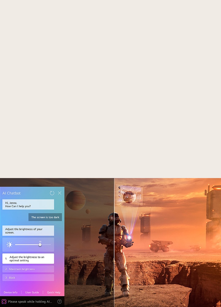 Le contenu de science-fiction est diffusé sur un écran de LG OLED TV. Sur l’écran se trouve l’interface AI Chatbot. L’utilisateur a envoyé un message au Chatbot indiquant que l’écran est trop sombre. Le Chatbot a proposé des solutions à la demande. Toute la scène est également divisée en deux. Un côté est plus sombre, l’autre est plus lumineux, montrant comment AI Chatbot a résolu le problème pour l’utilisateur automatiquement.