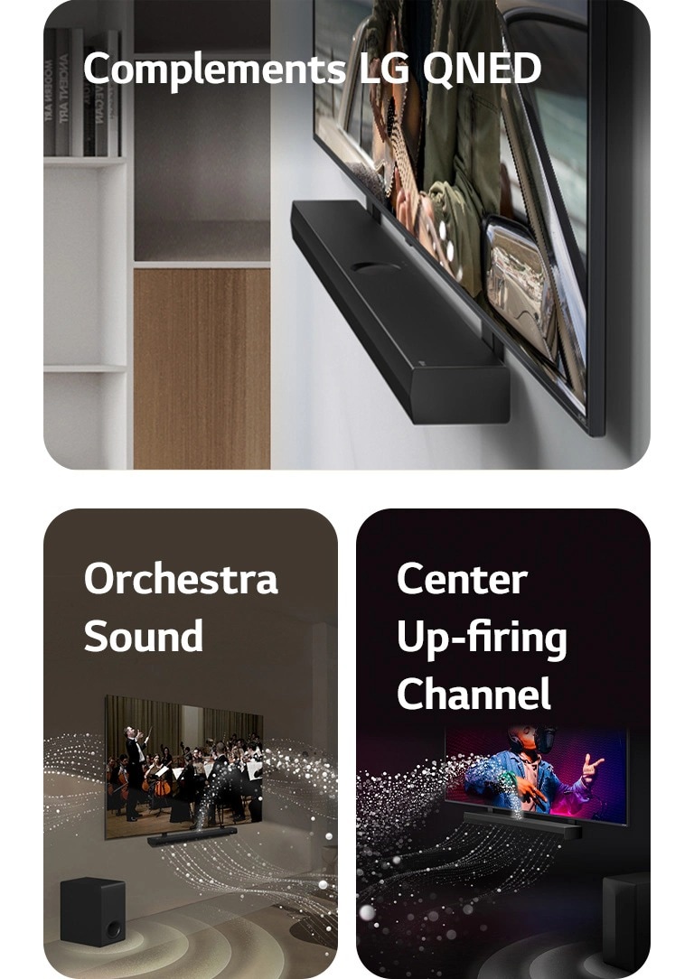 La LG Soundbar et la LG QNED TV accrochées au mur avec le crochet compatible QNED dans un salon gris et couleur bois, vues dans un plan incliné montrant un homme jouant de la guitare face à l'océan.   La LG Soundbar et la LG TV dans un salon diffusant un concert. Des vagues blanches de gouttelettes représentant des ondes sonores sont projetées vers le haut et vers l'avant depuis la Soundbar et la TV, alors que le caisson de basse crée un effet sonore partant du bas.  La LG Soundbar et la LG TV dans une pièce sombre diffusant un concert. Des gouttelettes blanches représentant des ondes sonores sont projetées vers le haut et vers l'avant depuis la Soundbar, alors que le caisson de basse crée un effet sonore partant du bas.