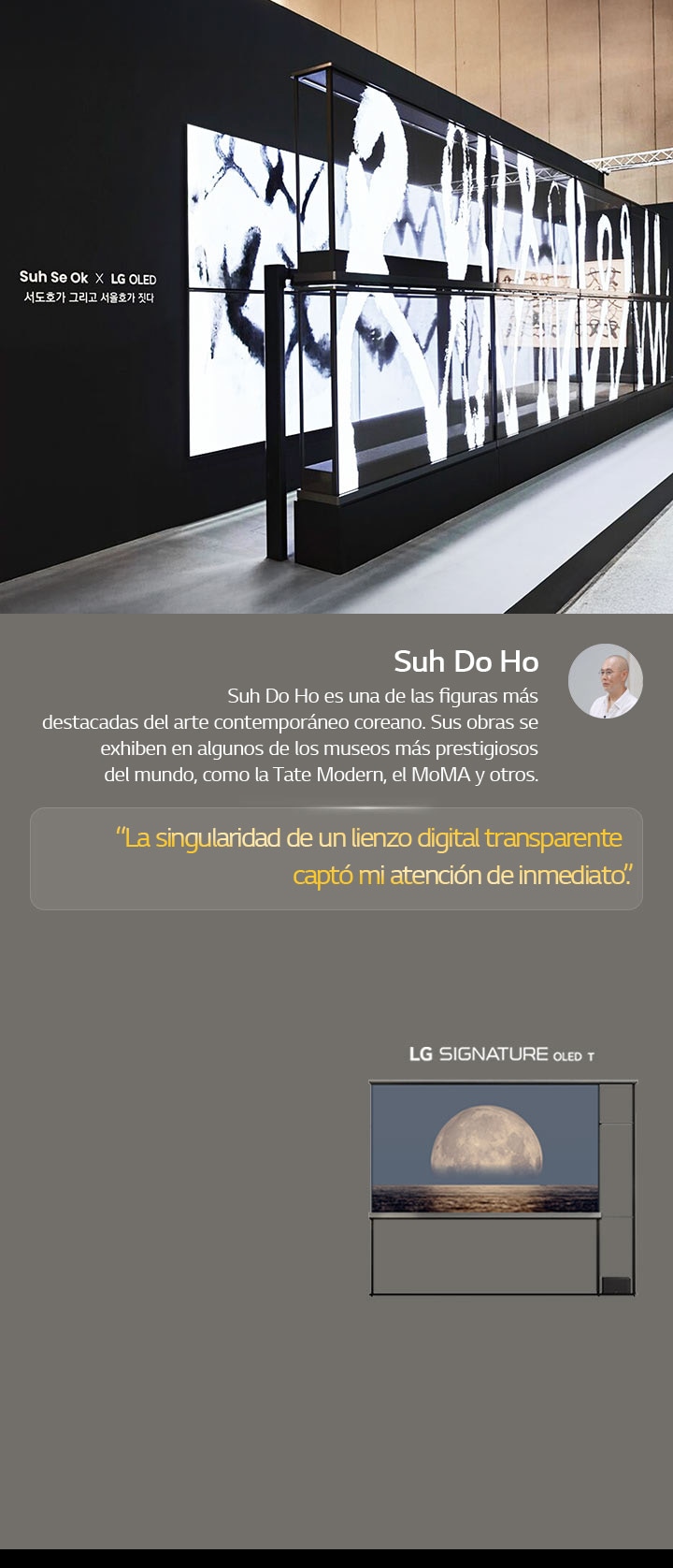 La exposición de arte Suh Se Ok x LG OLED se presenta con una cita de Suh Do Ho, uno de los artistas: “La singularidad de un lienzo digital transparente captó mi atención de inmediato”. La LG Signature OLED T también es visible. También se pueden ver breves descripciones sobre el artista y Frieze Seoul 2024.