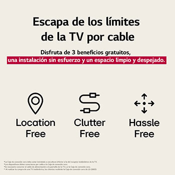 Tres íconos que representan los 3 beneficios gratuitos de la LG True Wireless TV. Instalación en cualquier lugar, sin elementos que estorben, sin complicaciones. El texto habla de olvidarse de los límites de la TV por cable y disfrutar de una instalación sin esfuerzo, además de un espacio limpio y despejado.