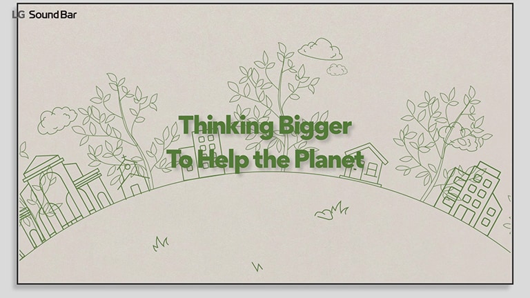 Un dibujo de líneas verdes de casas y árboles y un texto verde &quot;Pensando en grande para ayudar al planeta&quot; están sobre el dibujo de líneas. Click para ver el video