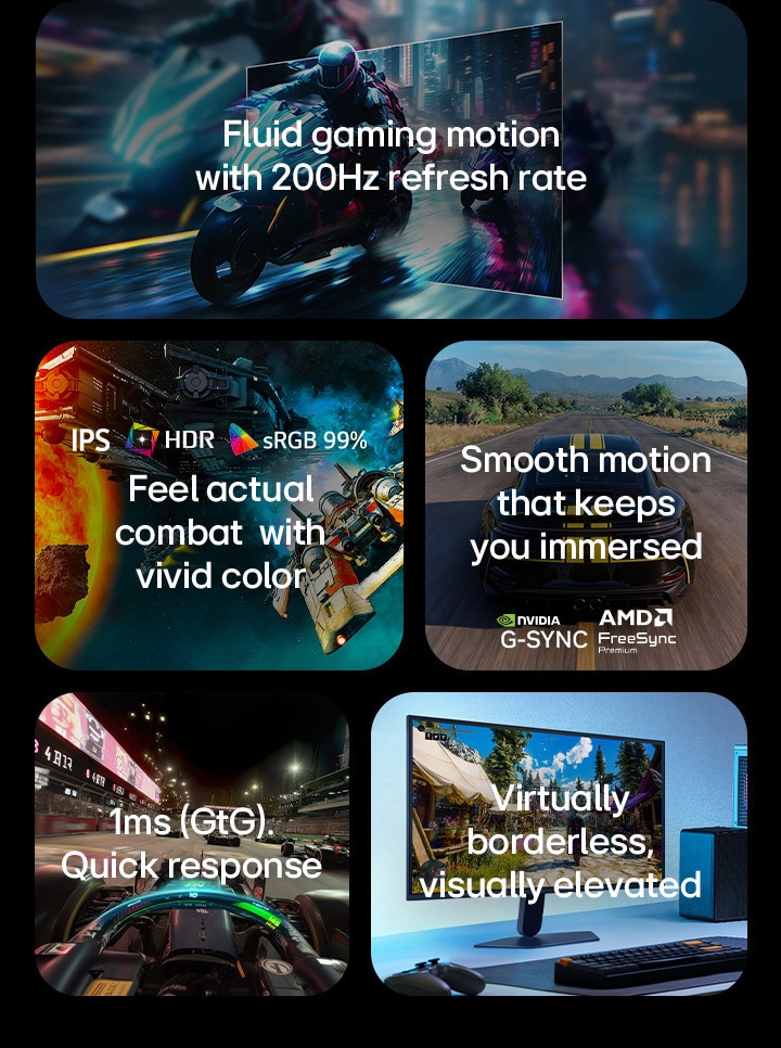 Esta imagen muestra las características principales de un monitor para juegos de LG, entre las que se incluyen una frecuencia de actualización de 200 Hz para un movimiento fluido, una pantalla IPS con HDR y una cobertura del 99 % del espacio de color sRGB para unas imágenes nítidas, una experiencia de juego fluida gracias a la compatibilidad con NVIDIA G-SYNC y AMD FreeSync Premium, un tiempo de respuesta de 1 ms (GtG) para juegos de ritmo trepidante y un diseño prácticamente sin bordes que permite una experiencia inmersiva.