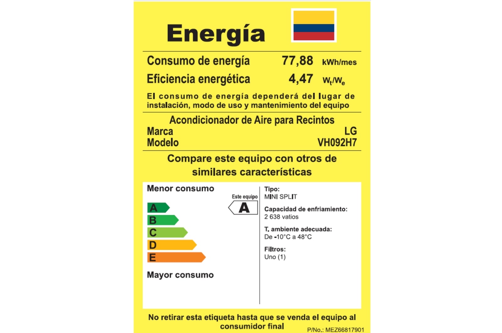 LG capacidad 9.000 BTU, EER grado RETIQ A, Voltaje 220V, Smart Inverter, Funcion de Enfriamiento y calefacción, VH092H7