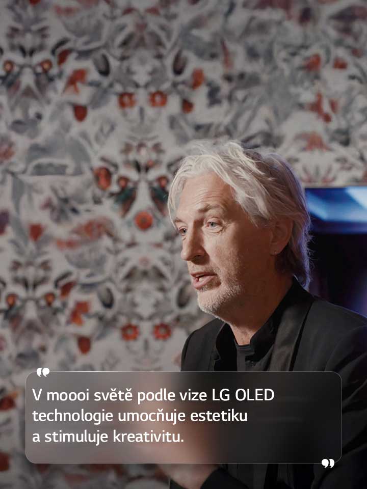 Rozhovor s Marcelem Wandersem s textem: „V moooi světě, který si představuje LG OLED, technologie umocňuje estetiku a stimuluje kreativitu.“