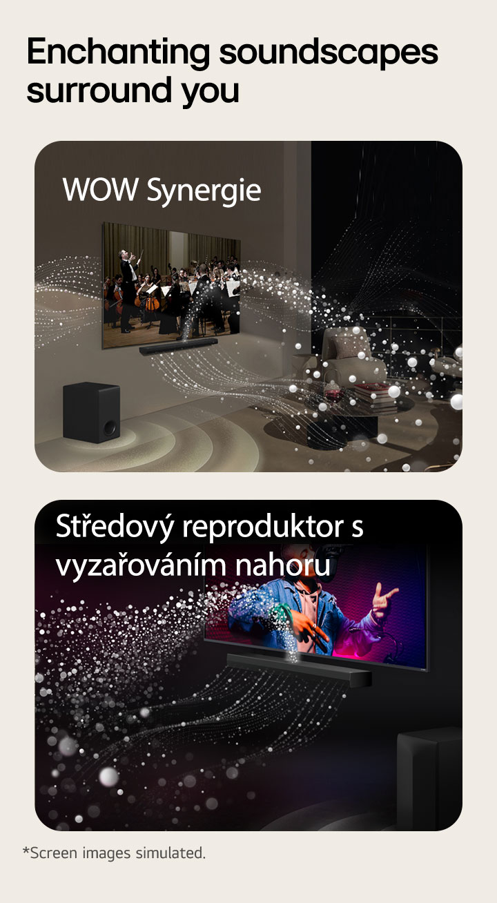 LG Soundbar a LG TV v moderním obývacím pokoji přehrávají orchestrální koncert. Bílé zvukové vlny ve tvaru kapek stoupají ze soundbaru nahoru a dopředu, synchronizovaně s projekcí zvuku z televizoru. Subwoofer zespodu vytváří prostorový basový efekt. LG Soundbar a LG TV v temné místnosti přehrávají hudební vystoupení. Bílé kapky zvuku vystřelují ze soundbaru směrem vzhůru a vpřed, doplněné basovými vibracemi ze subwooferu.
