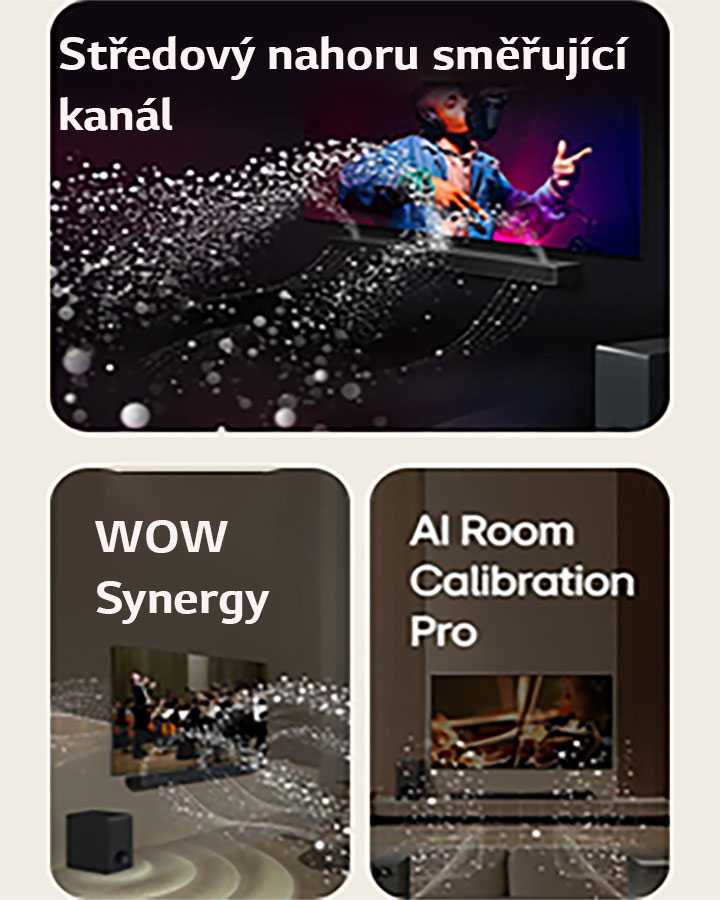 LG Soundbar a LG TV v černé místnosti při hudebním představení. Bílé kapky představující zvukové vlny vystřelují ze soundbaru nahoru a dopředu, protože subwoofer vytváří zvukový efekt zespodu.  LG Soundbar a LG TV v obývacím pokoji při představení orchestru. Bílé vlny kapiček představující zvukové vlny vystupují ze soundbaru směrem nahoru a dopředu a promítají se z televizoru, protože subwoofer vytváří zvukový efekt zespodu.  V obývacím pokoji se nachází LG Soundbar, LG TV, zadní reproduktory a subwoofer. Nad místností se objeví překryvná mřížka jako sken prostoru. Bílé zvukové vlny tvořené kapkami ukazují, že zadní reproduktory a soundbar hrají ve vzájemné harmonii.
