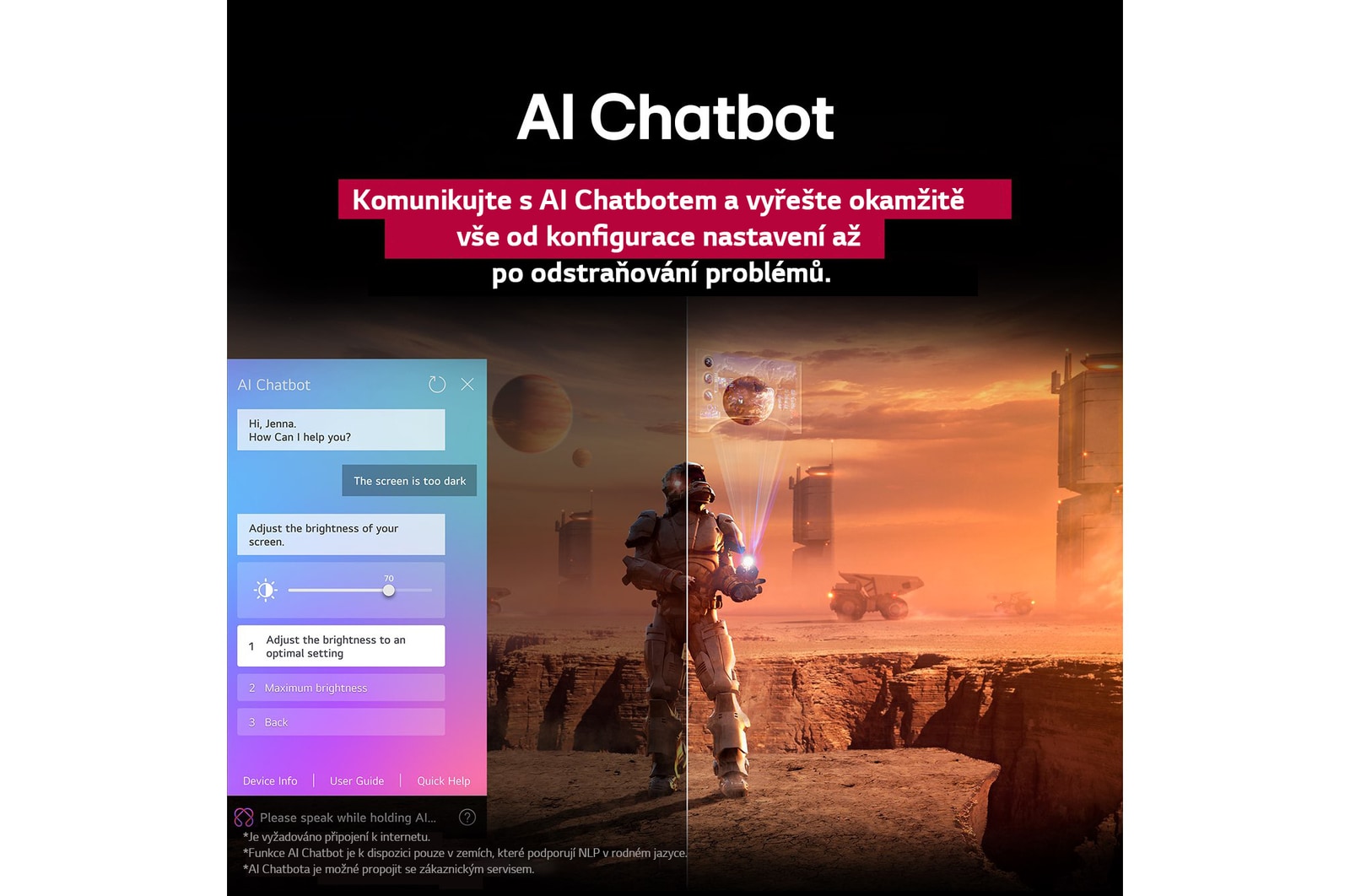 Sci-fi content is playing on an LG TV screen. On the screen is the Al Chatbot interface. The user messaged the chatbot saying that the screen is too dark. The chatbot offered solutions to the request. The whole scene is also split in two. One side is darker, the other side is brighter, showing how Al Chatbot solved the issue for the user automatically. Text explains Al Chatbot can understand user intent and provide solutions to troubleshoot.