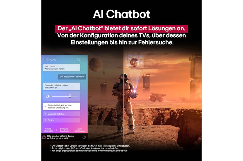 Auf einem LG TV-Bildschirm werden Science-Fiction-Inhalte abgespielt. Auf dem Bildschirm befindet sich die Benutzeroberfläche des AI Chatbots. Der Benutzer hat dem Chatbot mitgeteilt, dass der Bildschirm zu dunkel ist. Der Chatbot bot Lösungen für die Anfrage an. Die gesamte Szene ist in zwei Hälften geteilt. Die eine Seite ist dunkler, die andere Seite heller und zeigt, wie der AI Chatbot das Pro