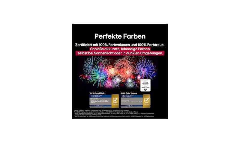 Dazzling and vibrantly colorful fireworks are on a TV screen. This demonstrates 100% Color Fidelity which shows accurate colors even in sunlight.  Logo certification is visible, Perfect Color Technology delivers color consistency levels greater than 99% up to 500 lux. Intertek certifications that show independent testing are also beside it.
