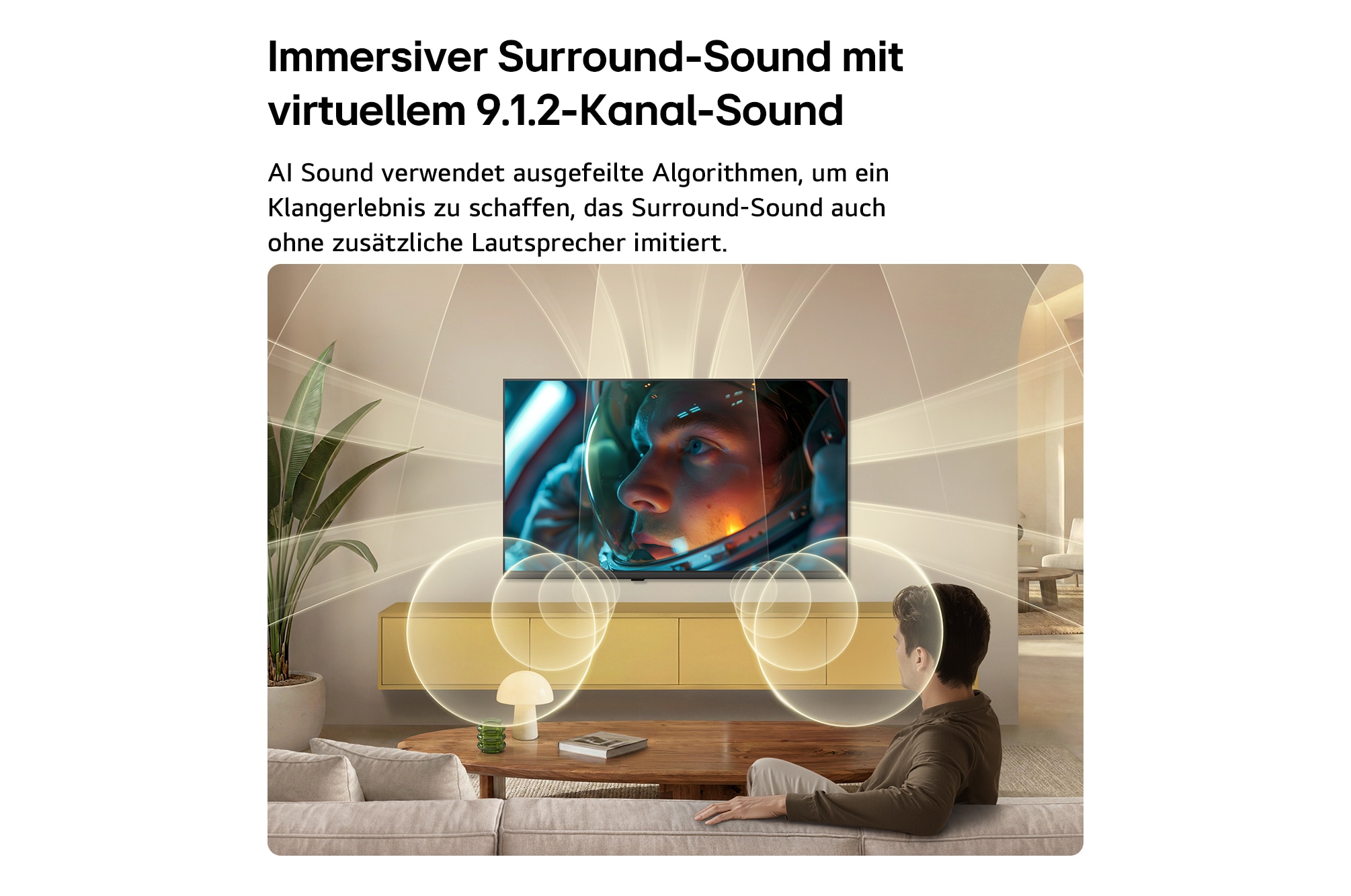 Das LG SMART TV AI LB65 FHD TV mit Virtual 9.1.2 von AI Sound füllt einen modernen Wohnbereich. Auf dem Bildschirm ist eine Astronauten-Filmszene zu sehen und multidirektionaler Klang breitet sich im Raum aus und sorgt für ein noch intensiveres Erlebnis.