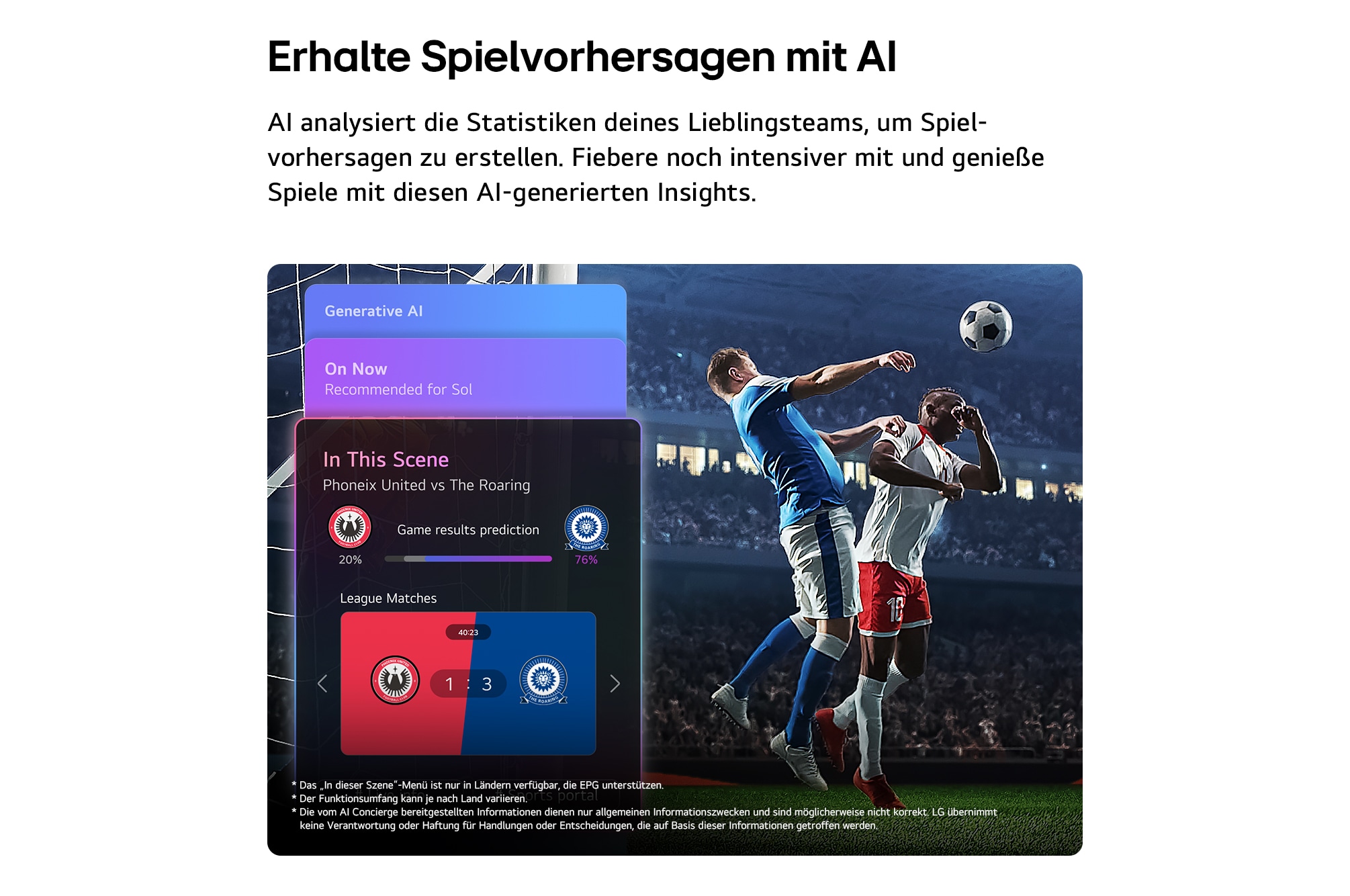 Das LG SMART TV AI LB65 FHD TV Sports Forecast von AI Concierge zeigt ein Live-Fußballspiel mit KI-Panel für Vorhersagen, Spielinformationen und Ligadaten, das zeigt, wie KI das Spielgeschehen analysiert, um Spielergebnisse vorherzusagen. 
