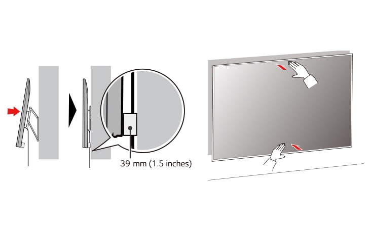 4 Den Fernseher dicht an die Wand drücken  Dabei unbedingt vorsichtig auf die oberen und unteren Bereiche des Fernsehers drücken, damit der Fernseher nicht durch das Drücken beschädigt wird  Noch einmal vorsichtig auf die Mitte des Fernsehers drücken, bis der Fernseher vollständig an der Wand sitzt  Achtung Keine übermäßige Kraft auf den Bildschirm ausüben Andernfalls kann der Bildschirm beschädigt werden