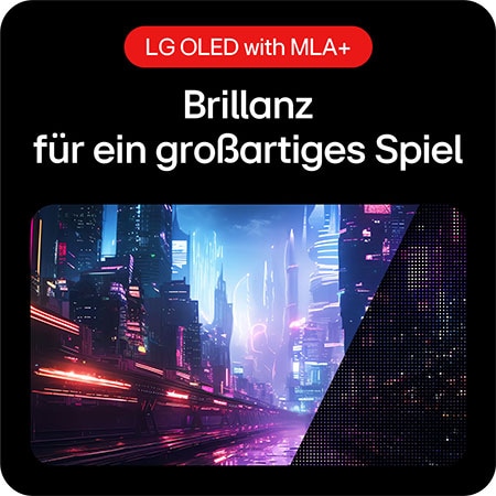 LG OLED mit MLA+ Technologie sorgt für brillante Helligkeit und klare Darstellung für cineastische Gaming-Visuals.