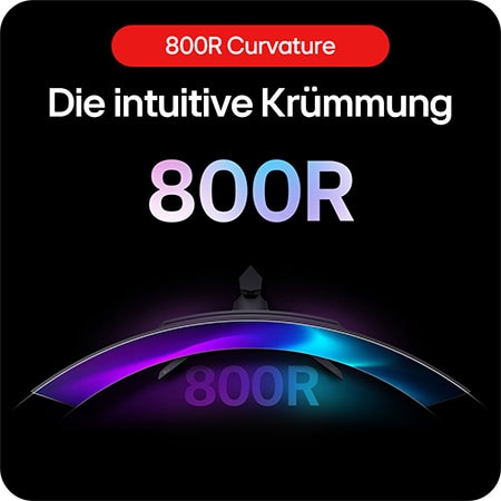 Intuitive 800R-Krümmung für ein immersives Seherlebnis.