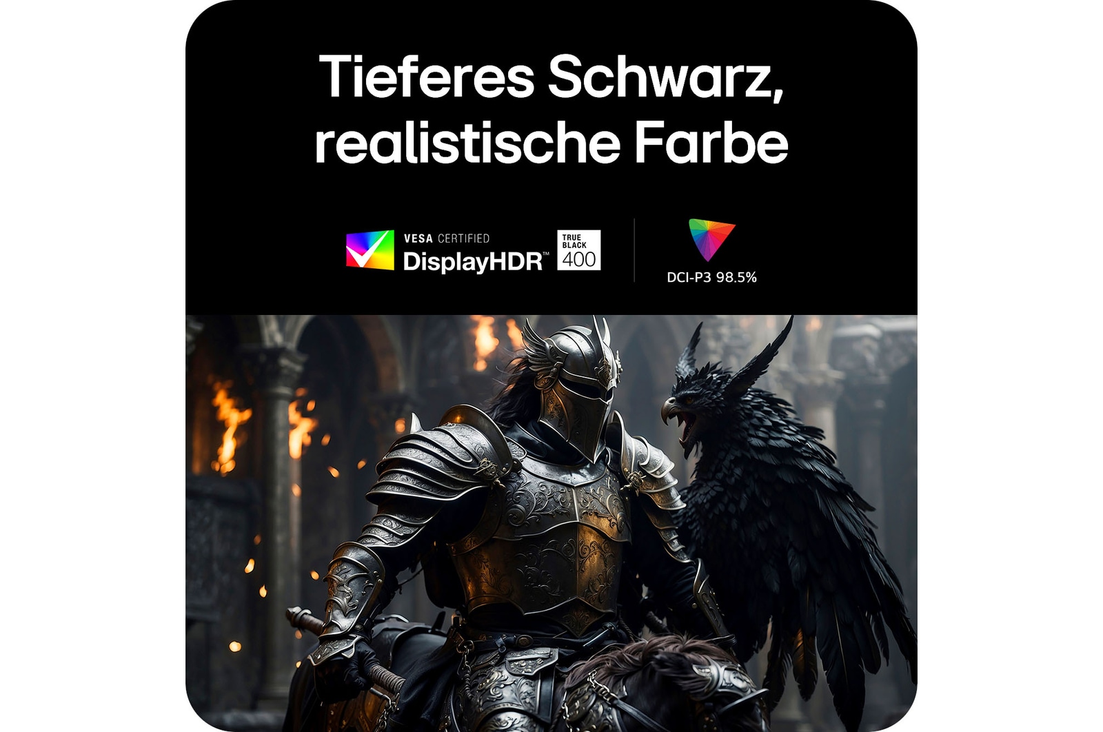 DisplayHDR 400 mit 98,5 % DCI-P3 für tiefere Schwarztöne und realistische Farbdarstellung.