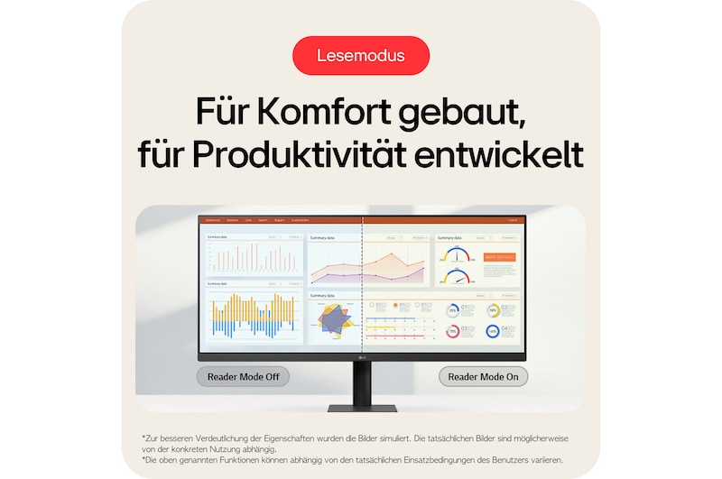 Lesemodus für Komfort und Produktivität durch reduzierte Augenbelastung bei langer Nutzung.