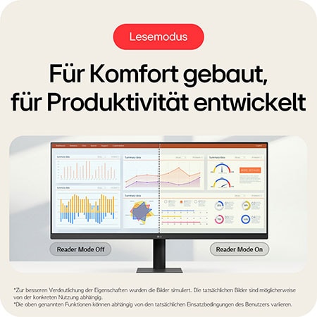Lesemodus für Komfort und Produktivität durch reduzierte Augenbelastung bei langer Nutzung.