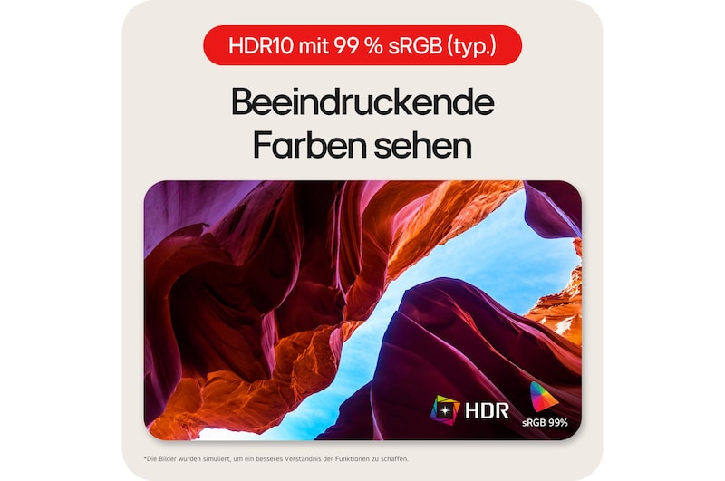 HDR10 Display mit 99 % sRGB für lebendige und präzise Farben.