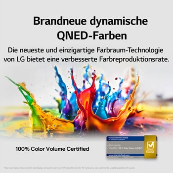 Farbspritzer schießen in verschiedenen Farben vom Boden nach oben. Intertek-Zertifizierung für 100 % Farbvolumen nach DCI-P3. Der Titel bezieht sich auf die neue und einzigartige Technologie von LG für einen großen Farbraum, mit der du lebendige Farben auf deinem Bildschirm sehen kannst.