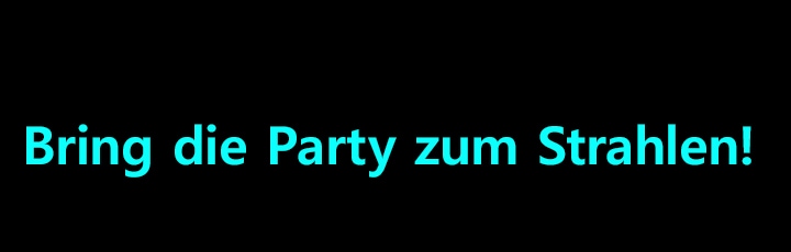 Bring die Party zum Strahlen!