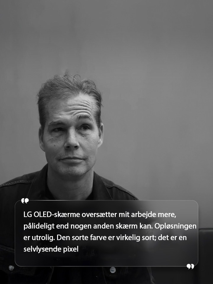 Interview med Shepard Fairey med teksten “LG OLED-skærme oversætter mit arbejde mere, pålideligt end nogen anden skærm kan. Opløsningen er utrolig. Den sorte farve er virkelig sort; det er en selvlysende pixel” 