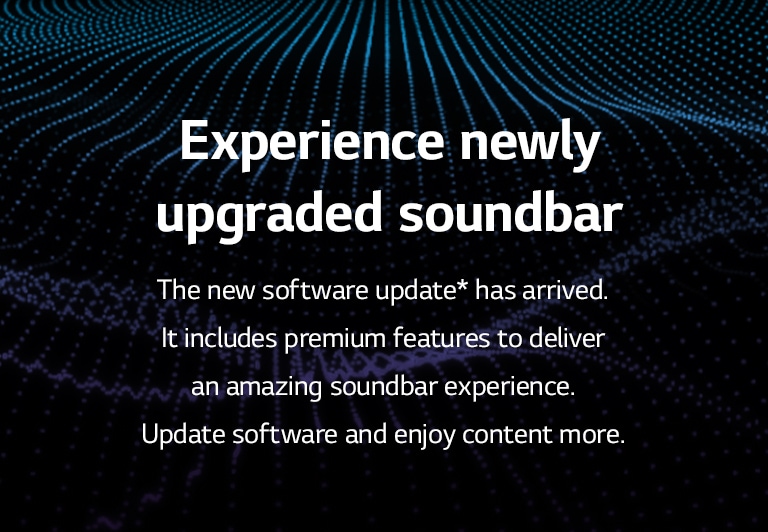 2022 Sound Bar lineups will have a new software update. There's a sound graphic behind the text. 