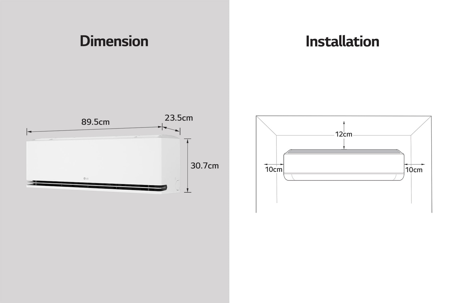 Image showing LG air conditioner dimensions and installation guidelines. Dimensions: 89.5cm width, 23.5cm depth, and 30.7cm height. Installation: Requires 10cm clearance on both sides, 12cm above.