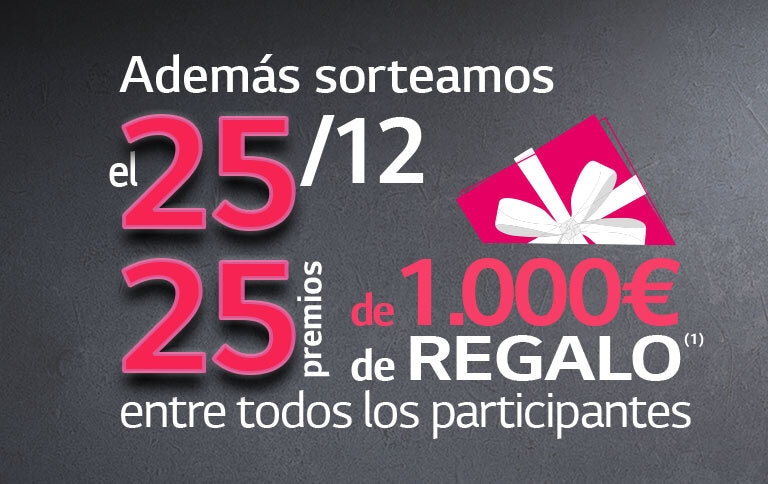 Y el 25 de diciembre entre todos los que hayáis participado este año 1000€ de regalo<sup>(1)</sup>1