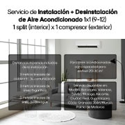LG Instalación y Desinstalación de Aire Acondicionado 1x1 (9-12), Inst y Desinst de Aire Acondicionado 1x1 (9-12)