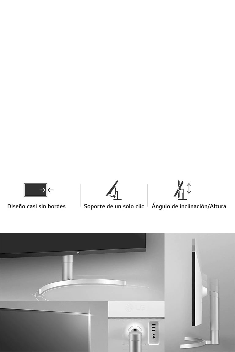 Diseño casi sin bordes / Soporte de un solo clic / Ángulo de inclinación/Altura