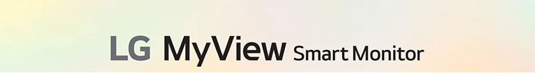 LG MyView Smart Monitor.
