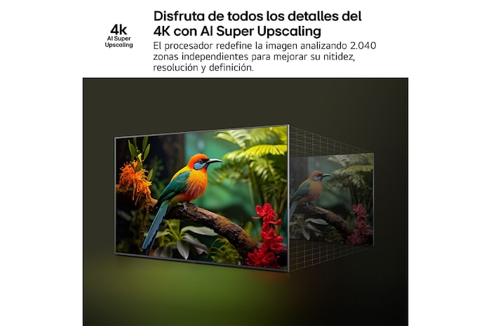 Disfruta de todos los detalles del 4K con AI Super Upscaling	